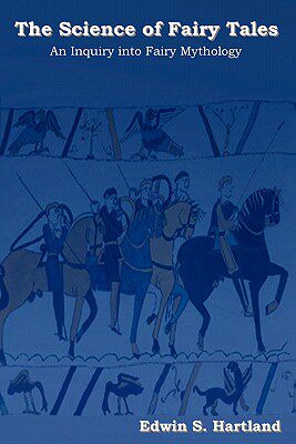 【预售】The Science of Fairy Tales: An Inquiry Into Fairy