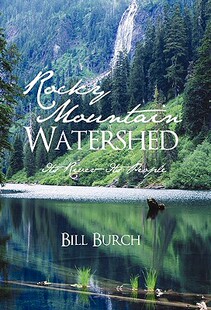 【预售】Rocky Mountain Watershed: Its River-Its People