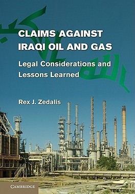 【预售】Claims Against Iraqi Oil and Gas: Legal