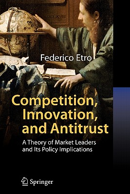 【预售】Competition, Innovation, and Antitrust: A Theory of-封面