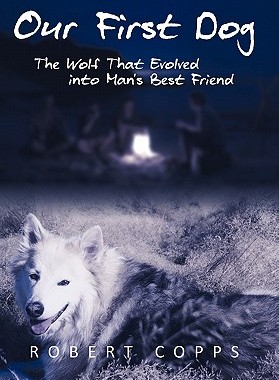 【预售】Our First Dog: The Wolf That Evolved Into Man's Best