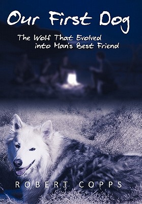 【预售】Our First Dog: The Wolf That Evolved Into Man's Best