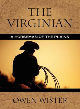 【预售】The Virginian: A Horseman of the Plains