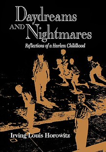 【预售】Daydreams and Nightmares: Reflections of a Harlem