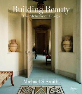 【预售】Michael S. Smith: Building Beauty: The Alchemy of