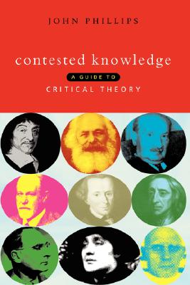【预售】Contested Knowledge: A Guide to Critical Theory
