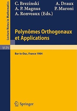 【预售】Polynomes Orthogonaux Et Applications: Proceedings