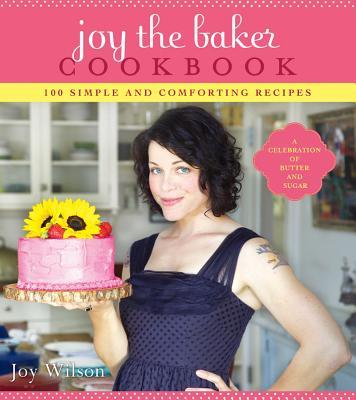 【预售】Joy the Baker Cookbook: 100 Simple and Comforting
