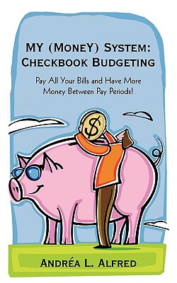 【预售】My (Money) System: Checkbook Budgeting: Pay All Your