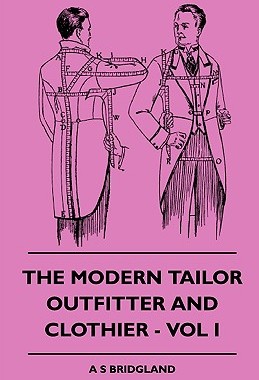 【预售】The Modern Tailor Outfitter and Clothier - Vol I