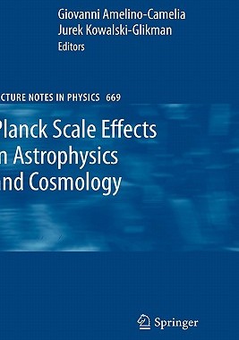 【预售】Planck Scale Effects in Astrophysics and Cosmology