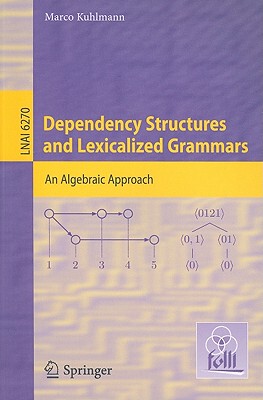 【预售】Dependency Structures and Lexicalized Grammars: An