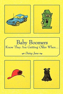 【预售】Baby Boomers Know They Are Getting Older When....