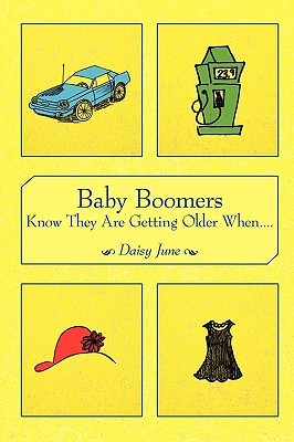【预售】Baby Boomers Know They Are Getting Older When....