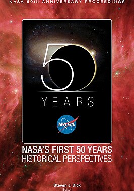 【预售】NASA's First 50 Years: Historical Perspectives; NASA