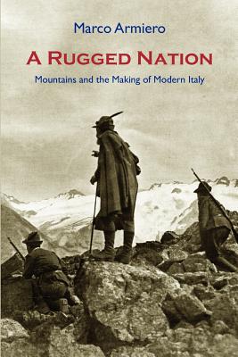 【预售】A Rugged Nation: Mountains and the Making of Modern