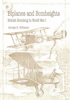 【预售】Biplanes and Bombsights: British Bombing in World