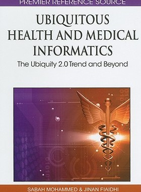 【预售】Ubiquitous Health and Medical Informatics: The