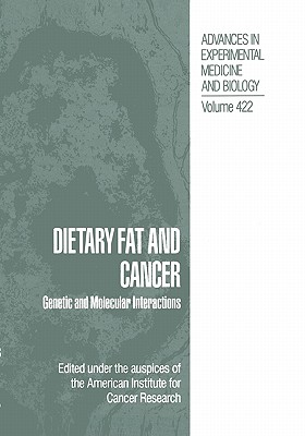 【预售】Dietary Fat and Cancer: Genetic and Molecular