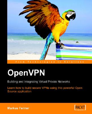 【预售】Openvpn: Building and Integrating Virtual Private