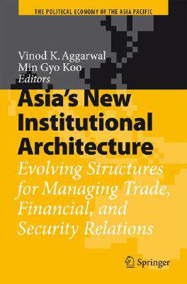 【预售】Asia's New Institutional Architecture: Evolving