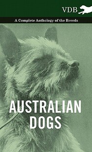 Complete the Anthology Australian 预售 Dogs Breeds