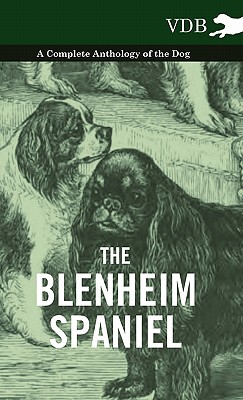 【预售】The Blenheim Spaniel - A Complete Anthology of the