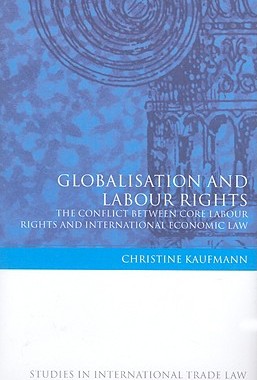 【预售】Globalisation and Labour Rights: The Conflict