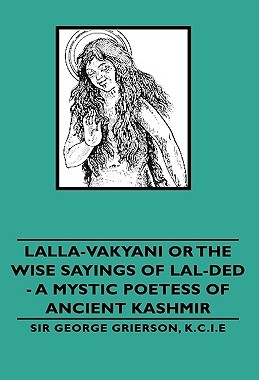 【预售】Lalla-Vakyani or the Wise Sayings of Lal-Ded - A