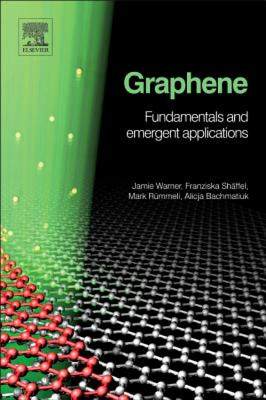 【预售】Graphene: Fundamentals and Emergent Applications