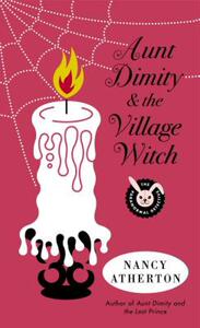 【预售】Aunt Dimity and the Village Witch