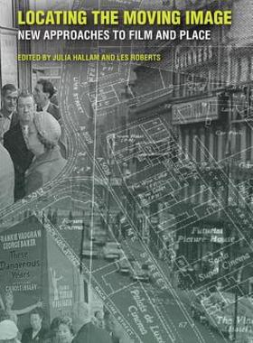 【预售】Locating the Moving Image: New Approaches to Film