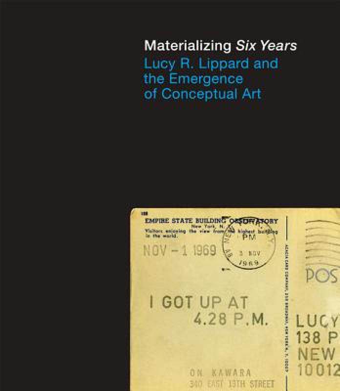 预订 【】Materializing Six Years: Lucy R. Lippard and the