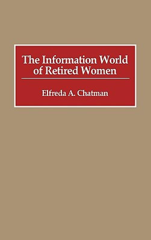 【预售】The Information World of Retired Women