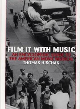【预售】Film It with Music: An Encyclopedic Guide to the
