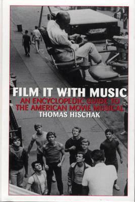【预售】Film It with Music: An Encyclopedic Guide to the