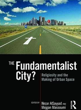 【预售】The Fundamentalist City?: Religiosity and the
