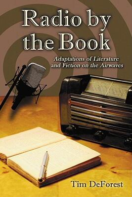 【预售】Radio by the Book: Adaptations of Literature and