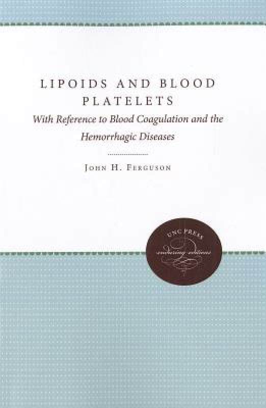 【预售】Lipoids and Blood Platelets with Reference to Blood