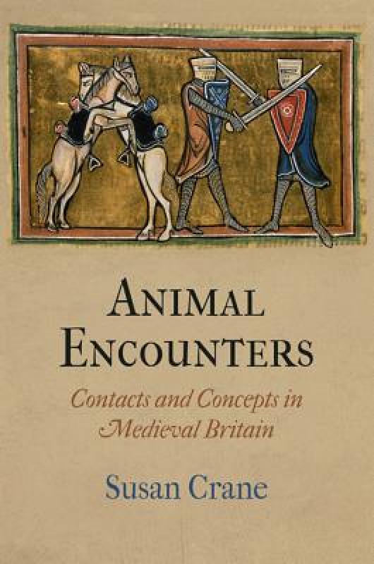 【预售】Animal Encounters: Contacts and Concepts in Medieval