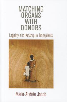 【预售】Matching Organs with Donors: Legality and Kinship in