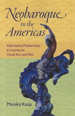 【预售】Neobaroque in the Americas: Alternative Modernities