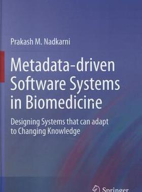 【预售】Metadata-Driven Software Systems in Biomedicine: