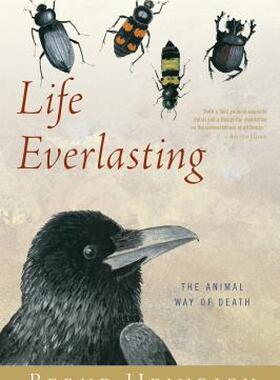 【预售】Life Everlasting: The Animal Way of Death