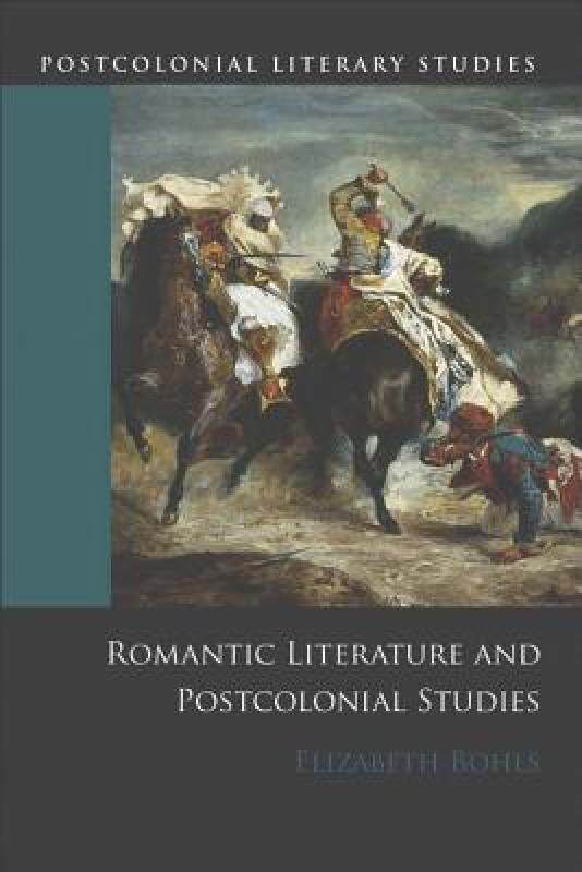 【预售】Romantic Literature and Postcolonial Studies