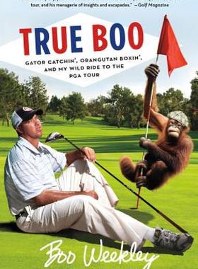 【预售】True Boo: Gator Catchin', Orangutan Boxin', and My