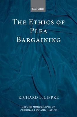 【预售】The Ethics of Plea Bargaining