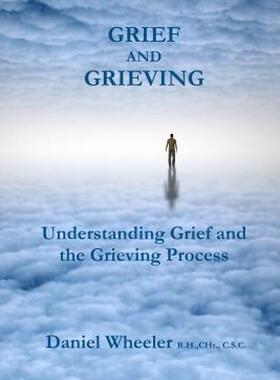 【预售】Grief and Grieving: Understanding Grief and the