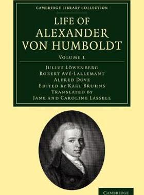【预售】Life of Alexander Von Humboldt: Compiled in