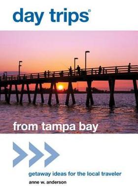 【预售】Day Trips from Tampa Bay: Getaway Ideas for the